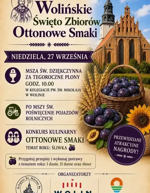 Wolin zaprasza na Święto Zbiorów – Ottonowe Smaki już 27 września