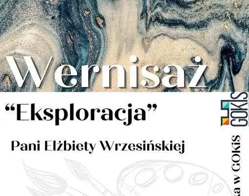 Wernisaż „Eksploracja” Elżbiety Wrzesińskiej w Golczewie